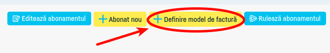 Cum definesc un model de factură pentru un abonament? - pasul 2